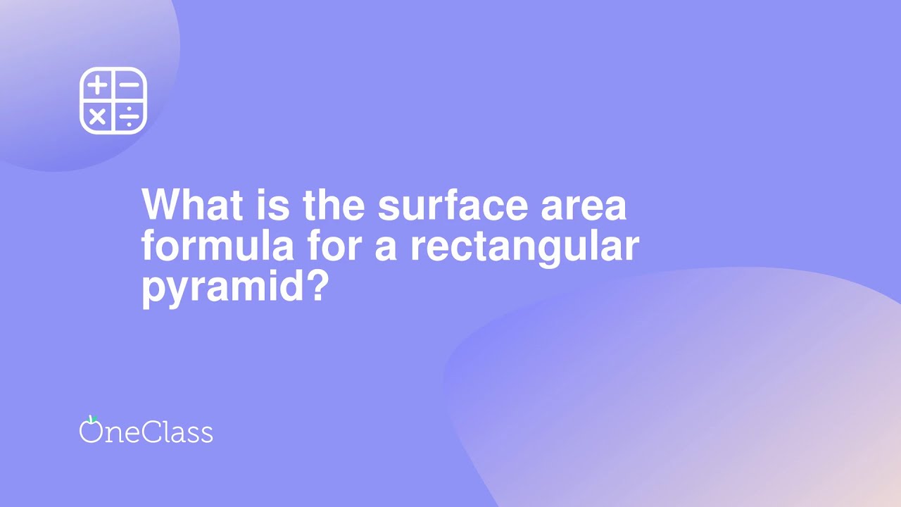 What is the surface area formula for a rectangular pyramid? YouTube