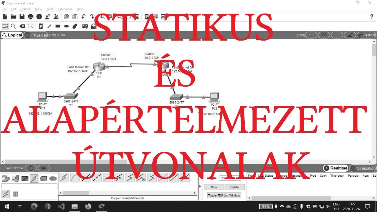 05 - Statikus és alapértelmezett útvonalak beállítása (Cisco Packet Tracer)