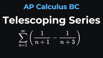 Telescoping Series Explained | How to Recognize and Sum Telescoping Series