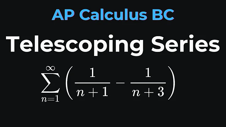 Telescoping Series Explained | How to Recognize and Sum Telescoping Series
