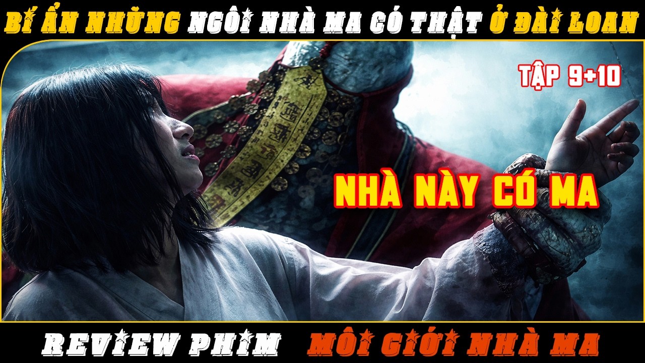 Review Phim Môi Giới Nhà Ma Tập 9+10 (2026) | CĂN NHÀ NÀY BIẾT TẤT CẢ NHỮNG AI ĐÃ VÀO