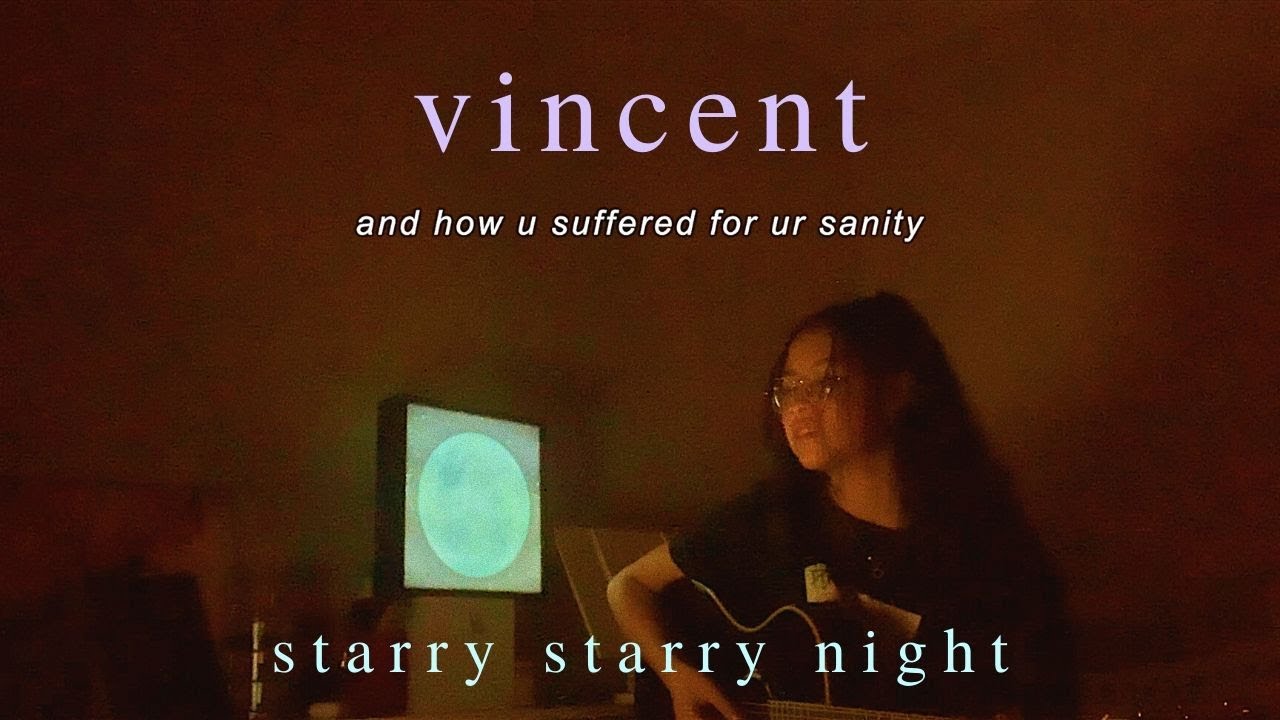 vincent / starry starry night 💫✨(cover)
