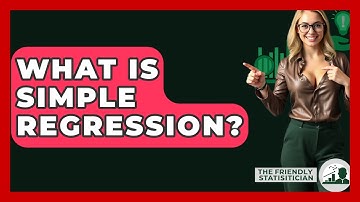 What Is Simple Regression? - The Friendly Statistician
