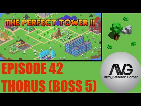Video The Perfect Tower 2 - Ep 42 - Thorus (Boss 5) - youtube