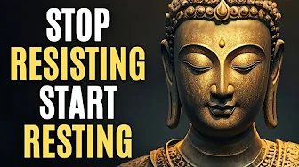Stop Resisting Life: Let Go of Anxiety with These Buddhist Teachings | Zen Buddhism