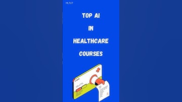 Top 7 AI Courses for Healthcare You Need to Know!