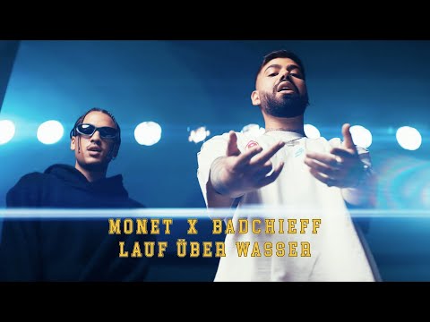 Monet192 Ft. Badchieff - Lauf Über Wasser