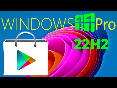 🟩GOOGLE PLAY НА WINDOWS 11 22H2 | ПРОСТОЙ СПОСОБ ЗАПУСТИТЬ ANDROID APK НА WINDOWS 11 22H2 за 5 минут