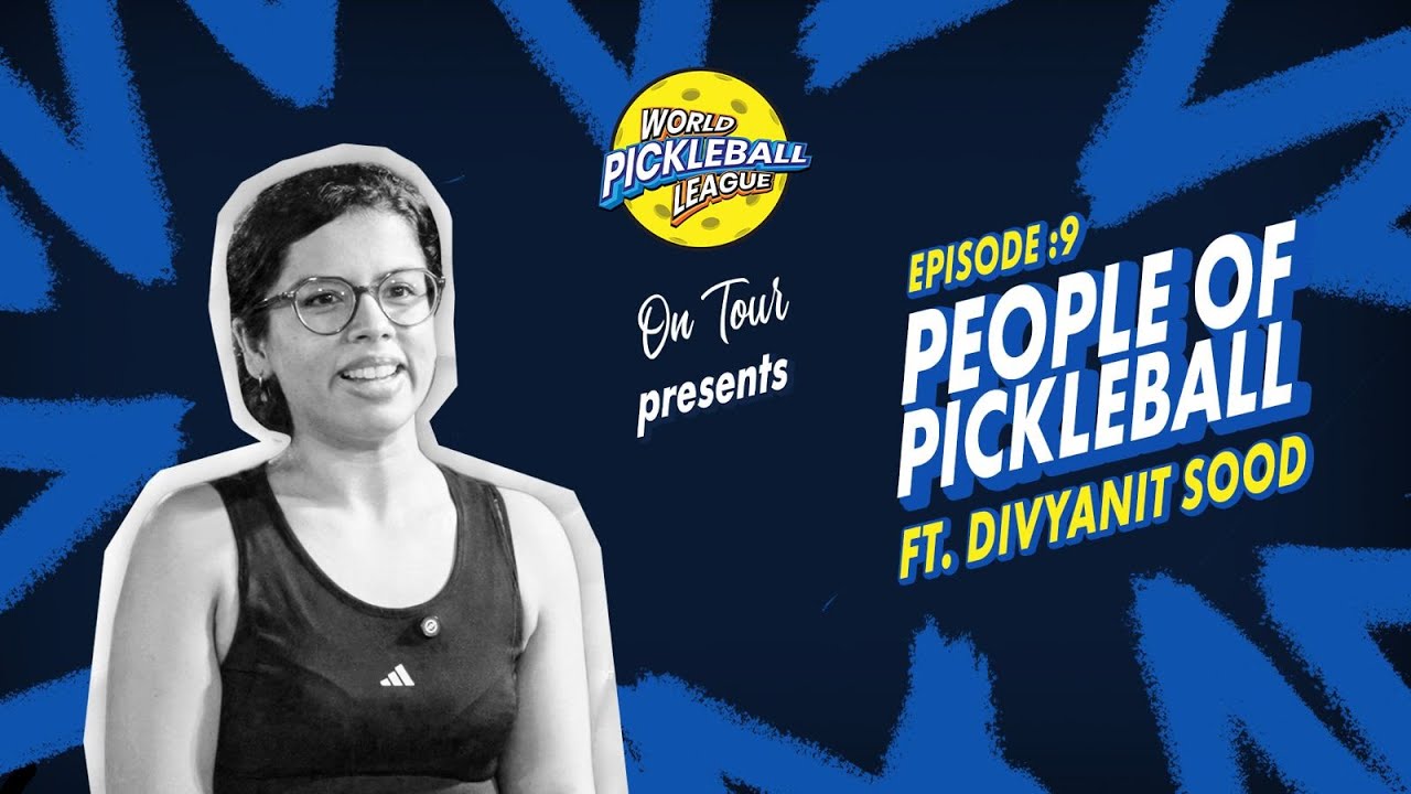 The People Of Pickleball | Episode 9 | Ft. Divyanit Sood