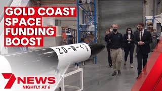 Gold Coast space company receives funding boost | 7NEWS