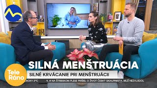 Silné krvácanie pri menštruácii | Teleráno