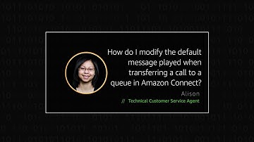 How do I modify the default message played when transferring a call to a queue in Amazon Connect?