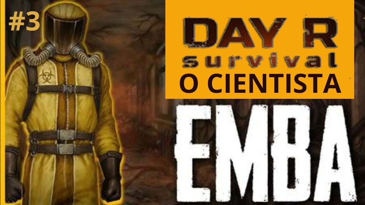 DAY R SURVIVAL EMBA #3 CHEGAMOS EM TVER E VAMOS FALAR COM O CIENTISTA ...