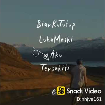 Biarlah Semua berlalu ||Snack Video