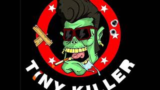 Tiny Killer  - Sublime Sensation