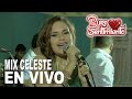 Mix Celeste Puro Sentimiento Concierto Oficial Primicia 2017 4K