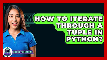 How To Iterate Through A Tuple In Python? - Next LVL Programming