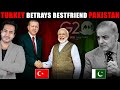 Why TURKEY Betrayed Friend PAKISTAN To Support INDIA? | PAKS Big Failure At G20