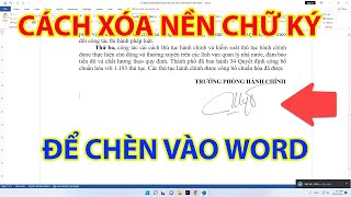 Cách Xóa Nền Chữ Ký Để Chèn Vào Word | Chèn Chữ Ký Vào Word - YouTube