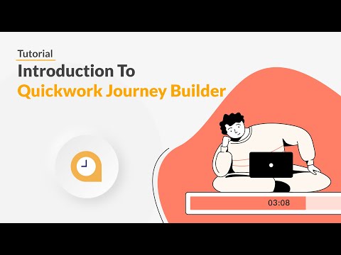 Quickwork | Tutorial: Introduction to Quickwork Journey Builder