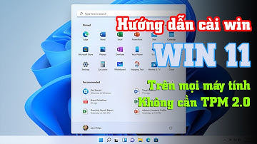 Hướng dẫn cài Win 11 cho mọi máy tính không cần TPM - BKIN.VN