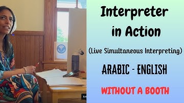 Arabic–English Simultaneous Interpreting… No Booth?! Interpreter in Action