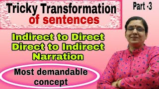 The most demandable topic | Tricky Transformation of Narration|Indirect to Direct speech vice versa