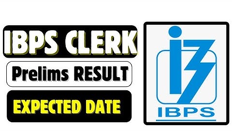 About !! IBPS CLERK PRELIMS RESULT ✅