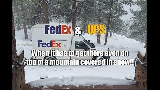 FedEx & UPS...Mountain, Snow, no problem!