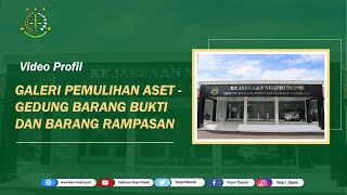 Profil Galeri Pemulihan Aset - Gedung Barang Bukti Dan Barang Rampasan