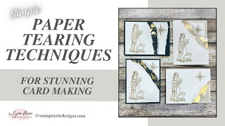 Two Simple Paper Tearing Techniques for Stunning Card Making