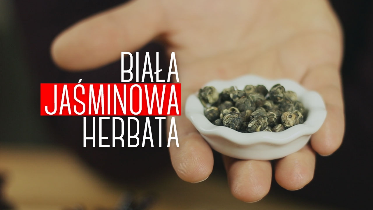 Mo Li Long Zhu – jaśminowa biała herbata w Smoczych Perłach. Parzenie, właściwości, legenda