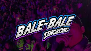 DJ BALE BALE SINGKONG STYLE GEDRUK || VIRAL TIK-TOK || Egi Perdana || Dj Wahyu Rmx