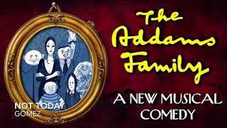 Video thumbnail of "Not Today - Gomez Practice Track - The Addams Family"