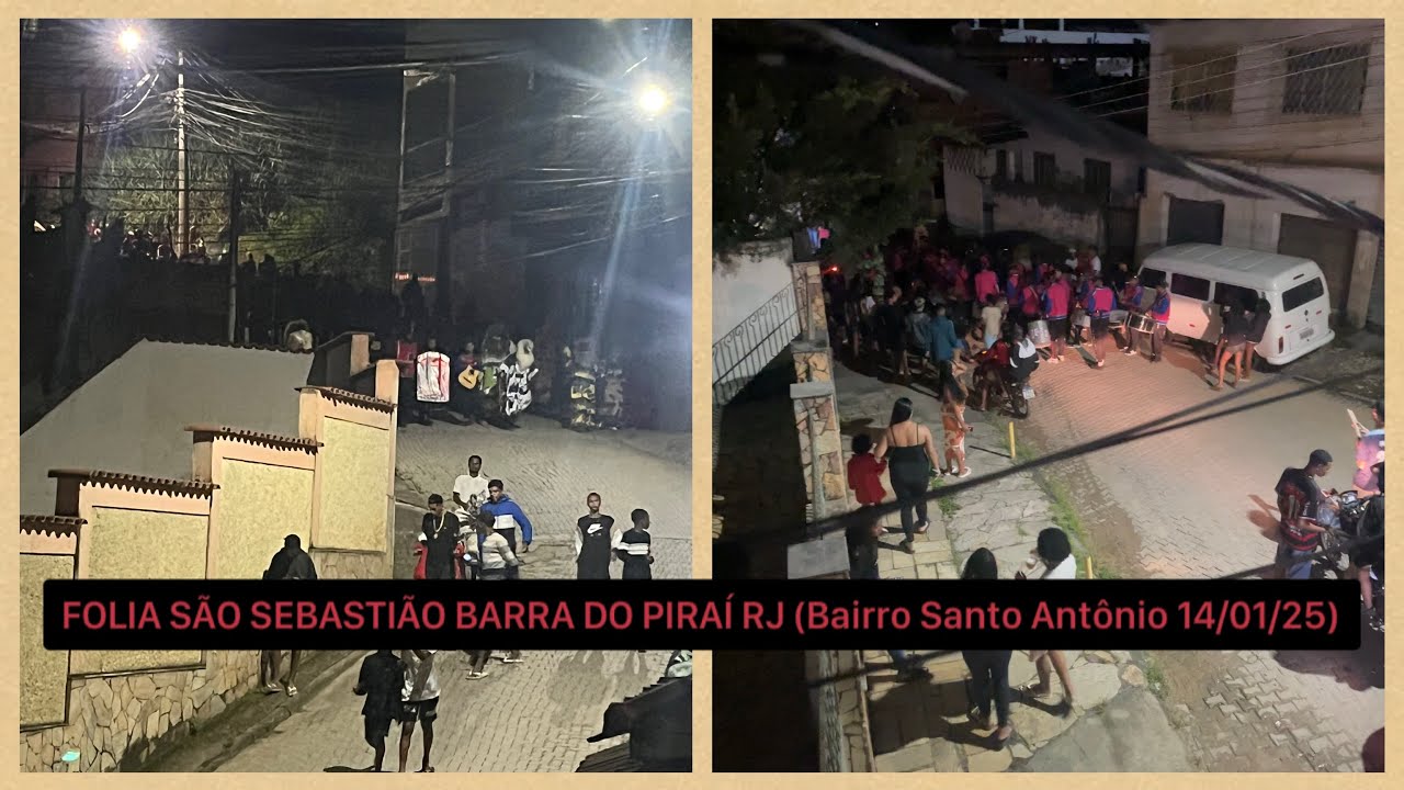 FOLIA DE SÃO SEBASTIÃO BARRA DO PIRAÍ RJ - BAIRRO SANTO ANTÔNIO (14/01/25)