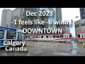 Dec 2023 1 feels like 6 windy virtual walk at downtown beltline calgary 