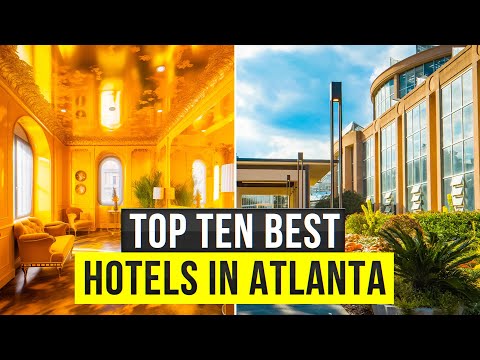 วีดีโอ: A Guide to Atlanta's Best Hotels