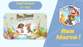 Run Marco  Yeşil Orman  ( 1- 18 )