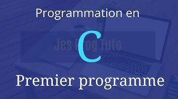 Notre premier programme - Programmation en C (JesProg Tuto)