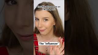 Insufferable people on TikTok part 1 - “The influencer” #comedy #funny #skit #tiktok #trending #fyp