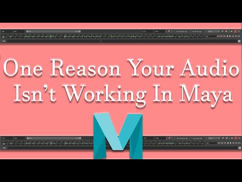 One Reason Your Audio Isn't Working In Maya