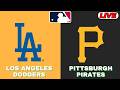 Los Angeles Dodgers Vs Pittsburgh Pirates | MLB 2026 | MLB Live Baseball Score | 11/06/2026