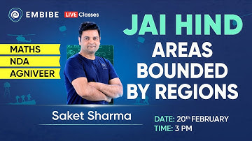 Math for NDA & NA 2023 | Areas Bounded by Regions | NDA Math Preparation | Saket Sir | Embibe
