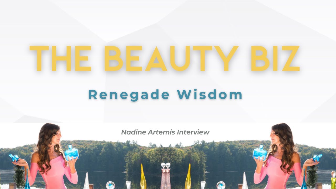 Renegade Beauty with Nadine Artemis