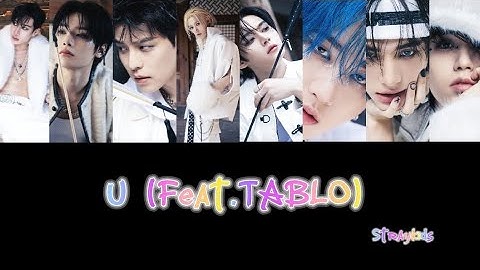【﻿Straykids】 U (Feat.TABLO) 1HOUR