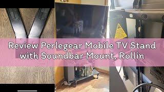 Review Perlegear Mobile TV Stand with Soundbar Mount, Rolling Floor TV Stand with Wheels for 43-80"