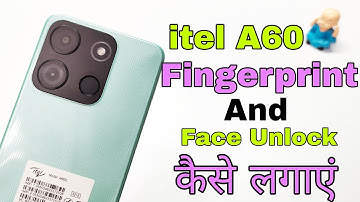 itel A60 Fingerprint Screen Lock | itel A60 Me Fingerprint Lock Kaise Set Kare?