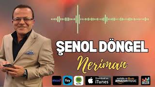 Şenol Döngel - Neriman \