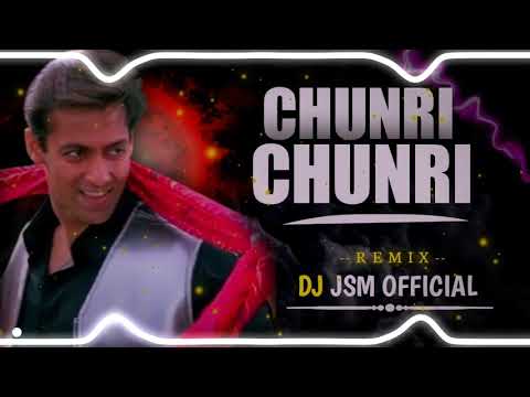 CHUNRI CHUNRI DJ JSM OFFICIAL (PUNCH MIX) DJ OSL DJ SRH DJ SNY DJ OF BHOPAL