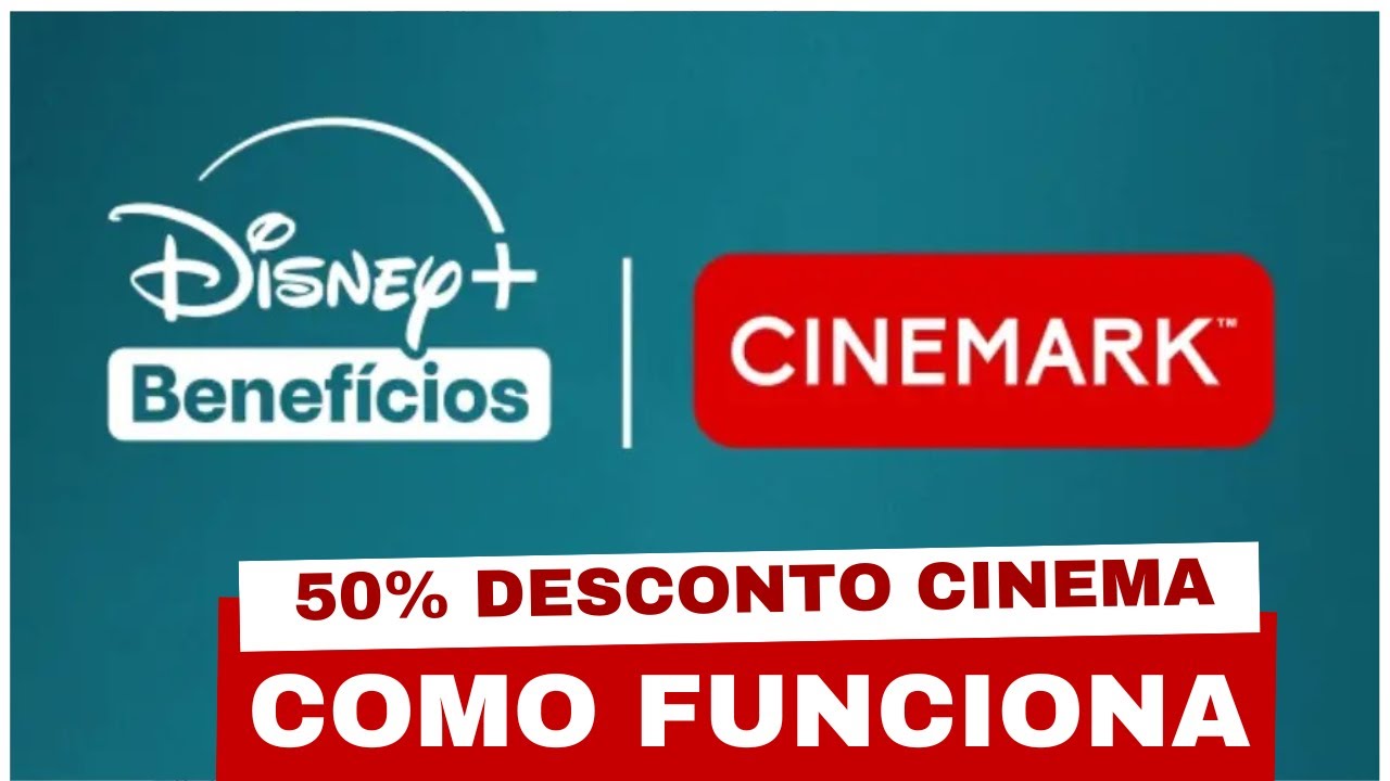 Disney+ e Cinemark com Meia Entrada Como Funciona? Disney Plus e Cinemark Vale a Pena Assinar?